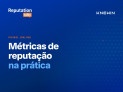 Reputation Talks debate métricas de reputação na prática - (crédito: DINO) Reputation Talks debate métricas de reputação na prática - (crédito: DINO)